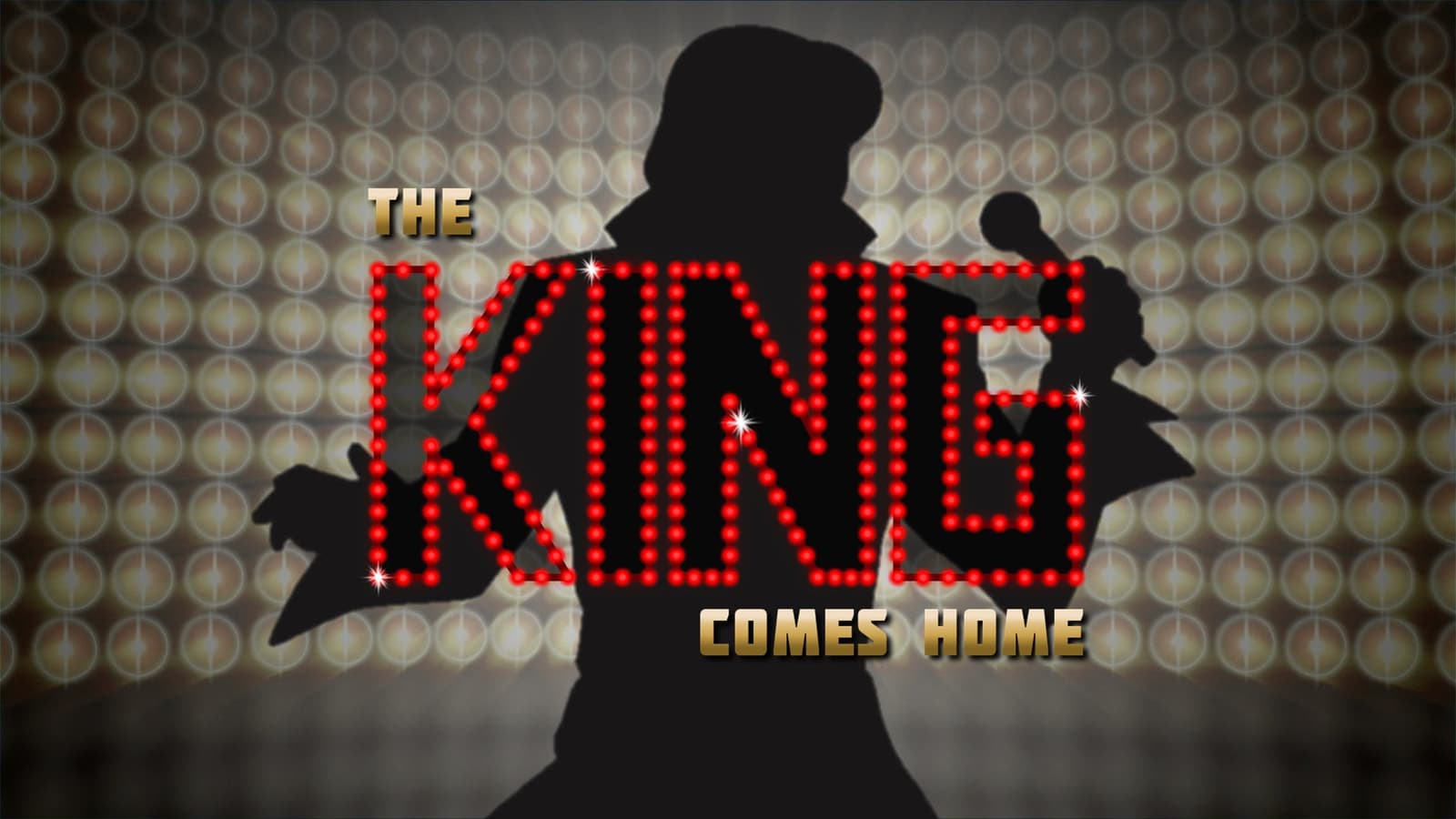 The King Comes Home - Elvis Presley Tribute